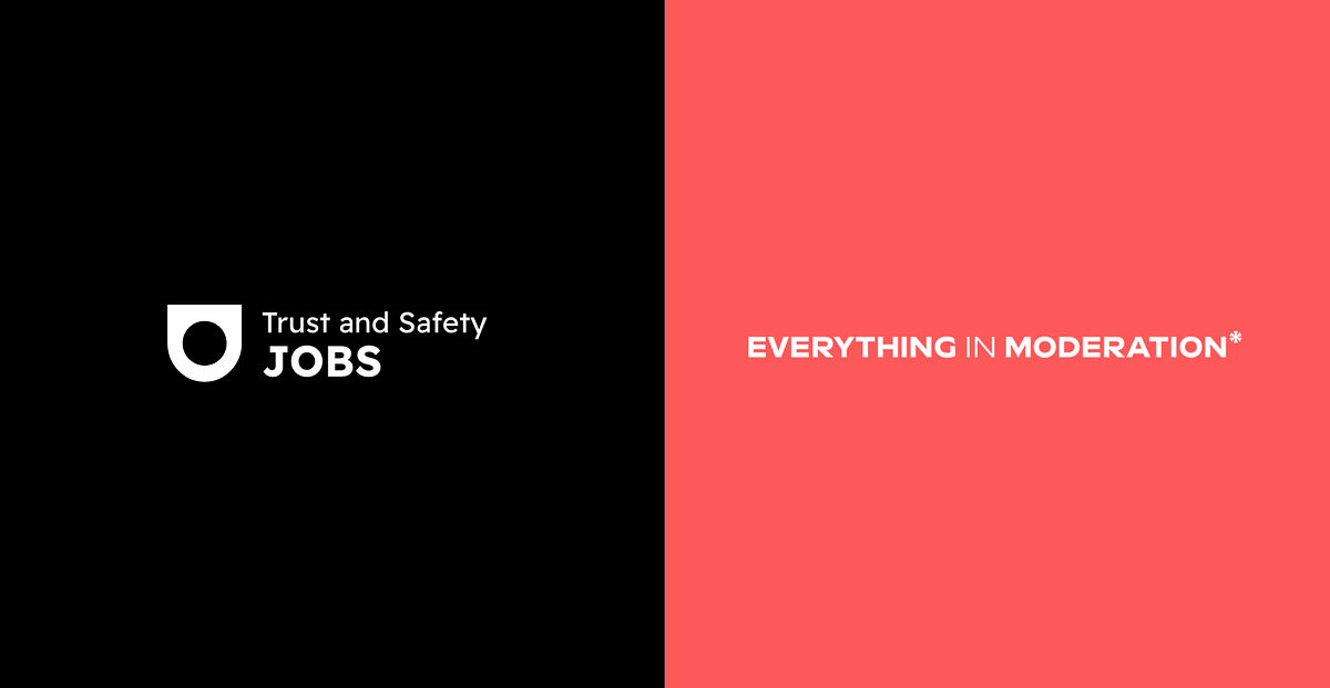 Trust and Safety Jobs partners with Everything in Moderation*